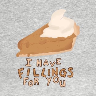 fillings 4 u T-Shirt